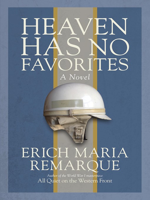 Title details for Heaven Has No Favorites by Erich Maria Remarque - Available